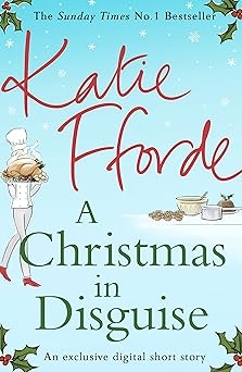 A Christmas in Disguise, Katie Fforde