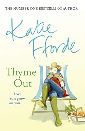 Thyme Out, Katie Fforde