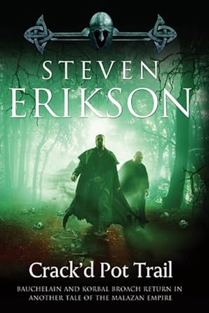 Crack'd Pot Trail, Steven Erikson