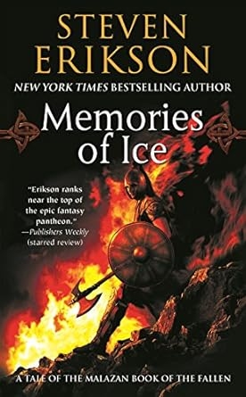 Memories of Ice, Steven Erikson