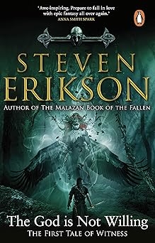 The God is Not Willing, Steven Erikson