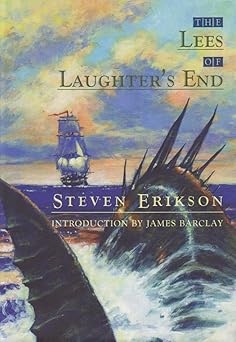 The Lees of Laughter's End, Steven Erikson