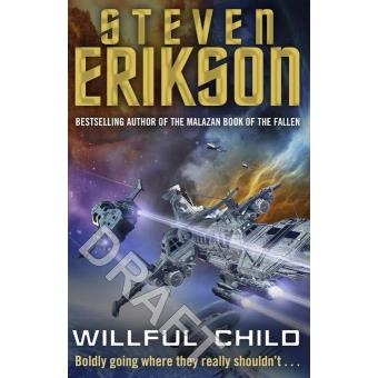 Willful Child, Steven Erikson