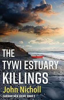 The Tywi Estuary Killings, John Nicholl