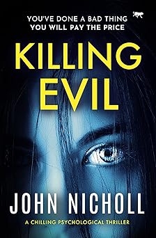 Killing Evil, John Nicholl