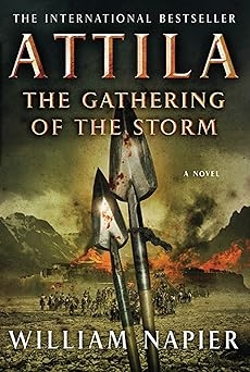 Attila- The Gathering of The Storm, William Napier