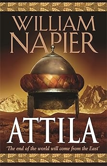 Attila- The Scourge of God, William Napier