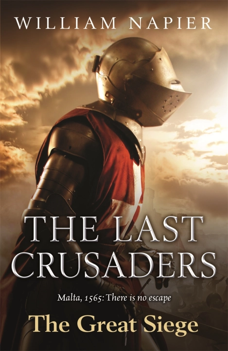 The Last Crusaders-The Great Siege, William Napier