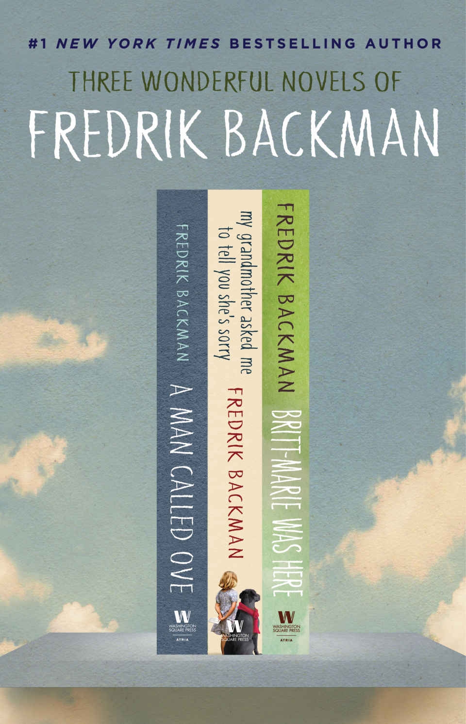 Colection1-3, A Man Called Ove, My Grandmother Asked Me...and Britt-Marie Was Here, Frederik Backman