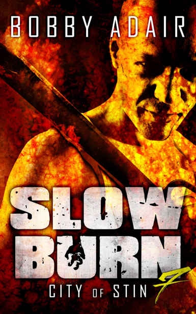 Slow Burn City Of Stin, Adair Bobby