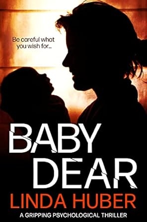 Baby Dear, Linda Huber