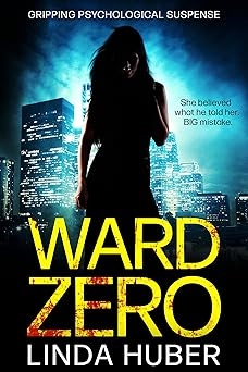 Ward Zero, Linda Huber