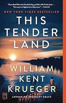 This Tender Land, William Kent Krueger