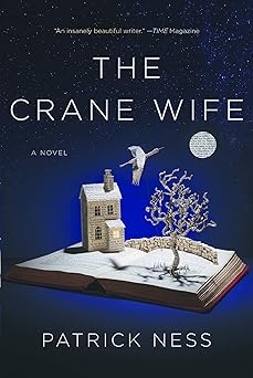 The Crane Wife, Patrick Ness