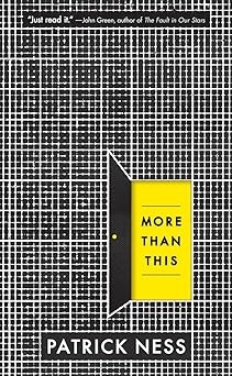 More Than This, Patrick Ness