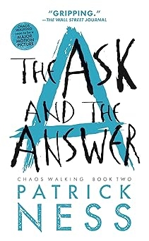 The Ask And The Answer, Patrick Ness