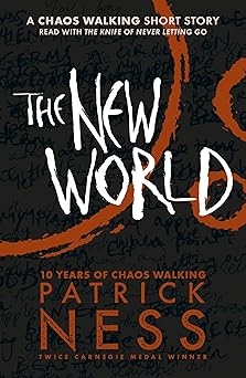 The New World, Patrick Ness