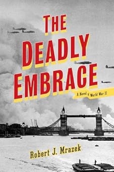 The Deadly Embrace, Robert J. Mrazek