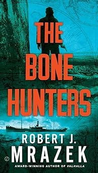 The Bone Hunters, Robert J. Mrazek