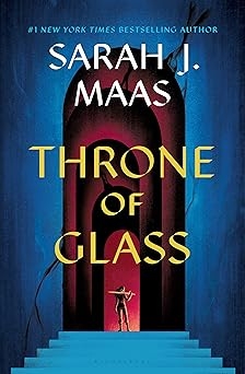 Throne of Glass, Sarah j. Maas