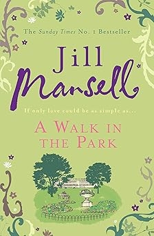 A Walk in The Park, Jill Mansell