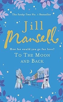 To The Moon And Back, Jill Mansell