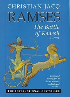 Ramses-The Battle of Kadesh, Christian Jacq