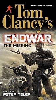 Endwar-The Missing, Tom Clancy