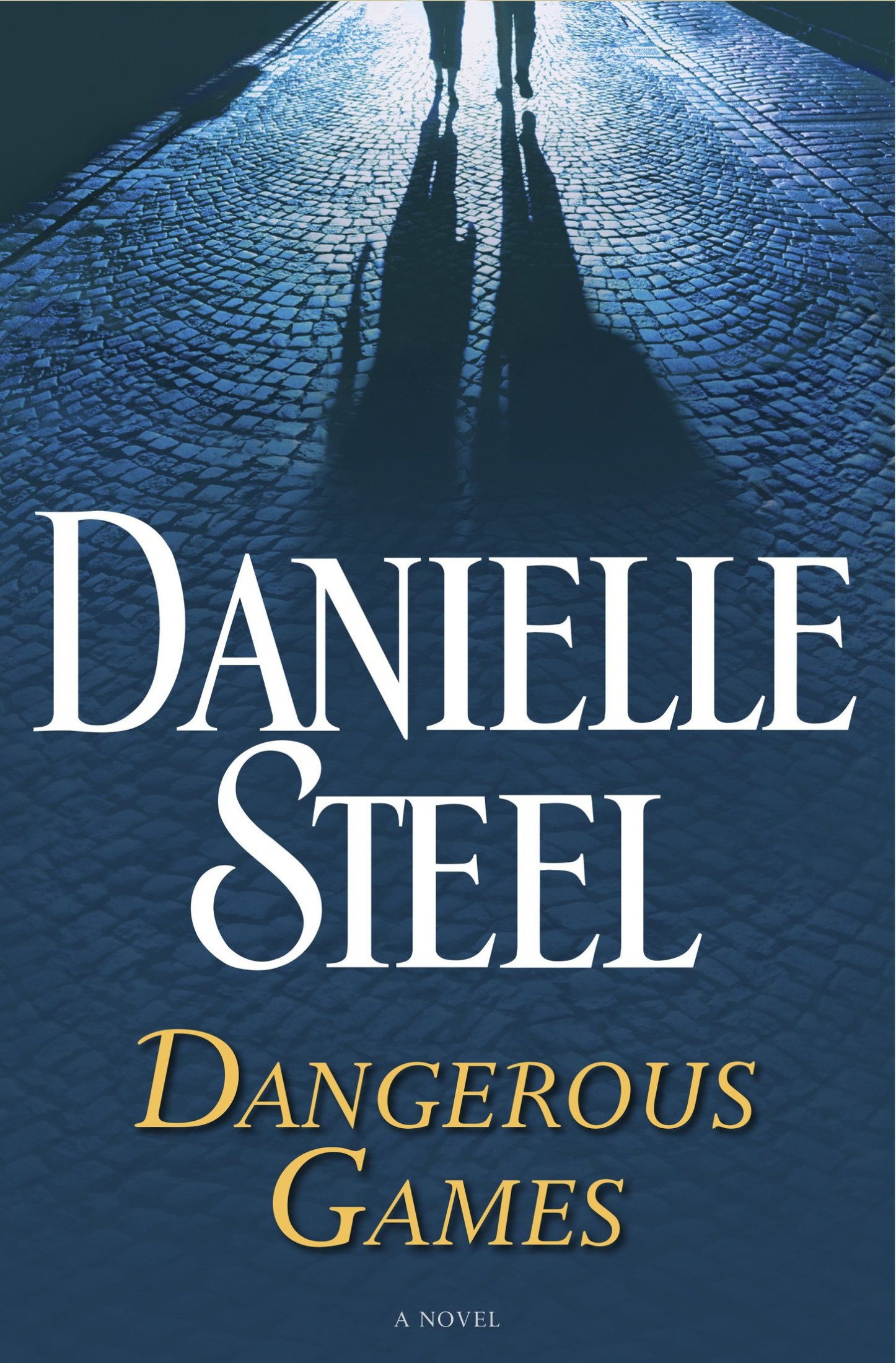 Dangerous Games, Danielle Steel