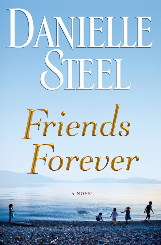 Friends Forever, Danielle Steel