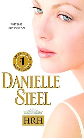 H.R.H., Danielle Steel