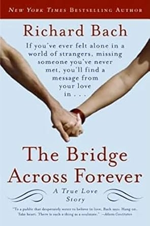 The Bridge Across Forever, Richard Bach