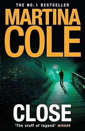 Close, Martina Cole