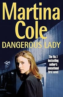 Dangerous Lady, Martina Cole