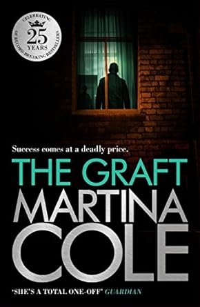 The Graft, Martina Cole