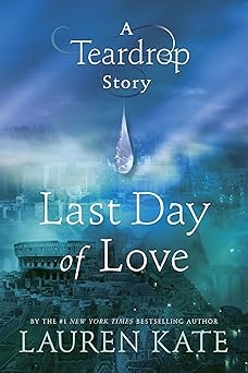 Last Day of Love, Lauren Kate