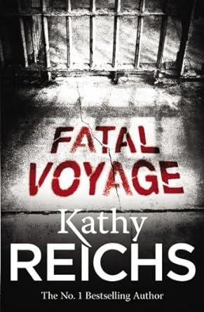 Fatal Voyage, Kathy Reichs