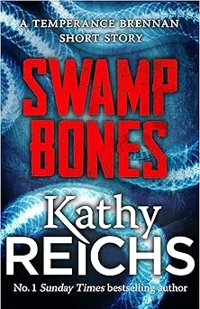 Swamp Bones, Kathy Reichs