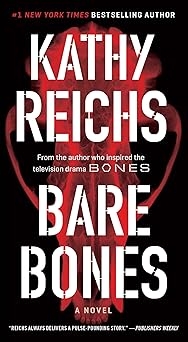 Bare Bones, Kathy Reichs