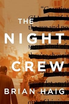 The Night Crew, Brian Haig