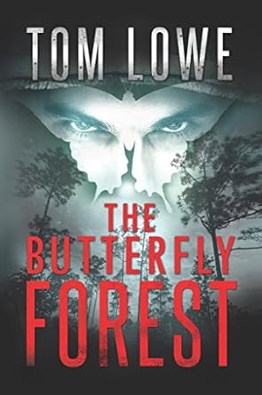 The Butterfly Forest, Tom Lowe