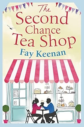 The Second Chance Tea Shop, Fay Keenan