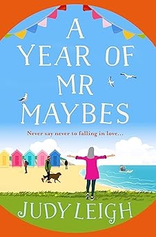 A Year of Mr. Maybes, Judy Leigh