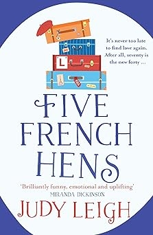 Five French Hens, Judy Leigh