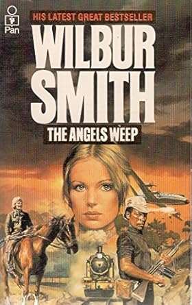 The Angels Weep, Wilbur Smith