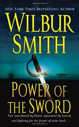 The Power Of The Sword, Wilbur Smith