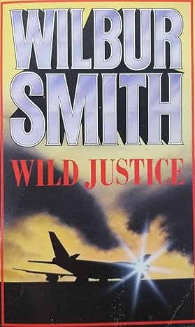 Wild Justice, Wilbur Smith