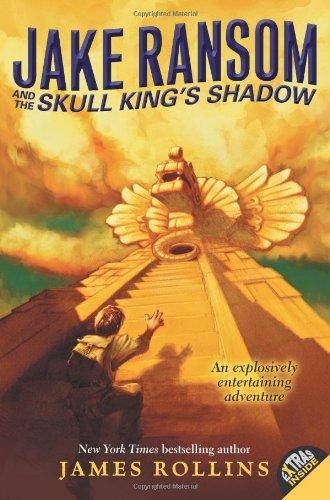 Jake Ransom And The Skull Kings Shadow, James Rollins