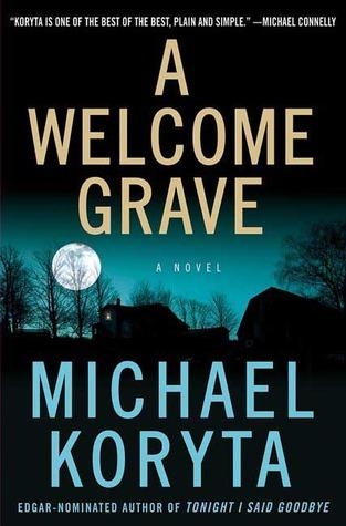 A Welcome Grave, Michael Koryta