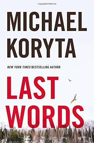 Last Words, Michael Koryta